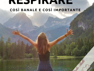 RESPIRARE...COSI' BANALE E COSI' IMPORTANTE!